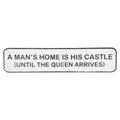 A Mans Home is His Castle Cast Wall Iron Sign